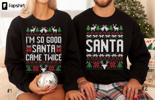 Unisex Funny Couples Ugly Christmas Sweater, Couples Matching Ugly Christmas Sweater, Santa Came Twice, Christmas Pajamas, Sold Seperate