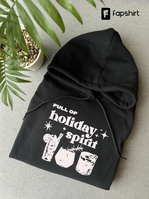 Full Of Holiday Spirit Sweatshirt, Christmas Spirits Sweater, Christmas Drinks Shirt, Christmas Wine T-shirt, Christmas Gifts, Xmas Tee