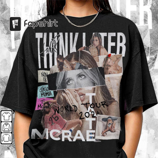 Tate McRae The Think Later World Tour 2024 Tour Shirt, Tate McRae Fan Shirt, Tate McRae 2024 Concert Shirt, Fan Gift Unisex 1311M ILYD