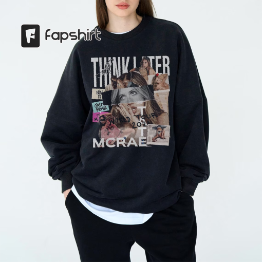 Retro Tate McRae The Think Later Tour 2024 T-Shirt, Wanna Be Tate Mcrae Sweatshirt, Canadian Pop Singer, 2024 Music Concert, Gift For Fan