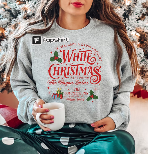 White Christmas Movie Sweatshirt, White Christmas Shirt, Retro Christmas Shirt, Holiday Sweaters for Women, Haynes Sisters White Christmas