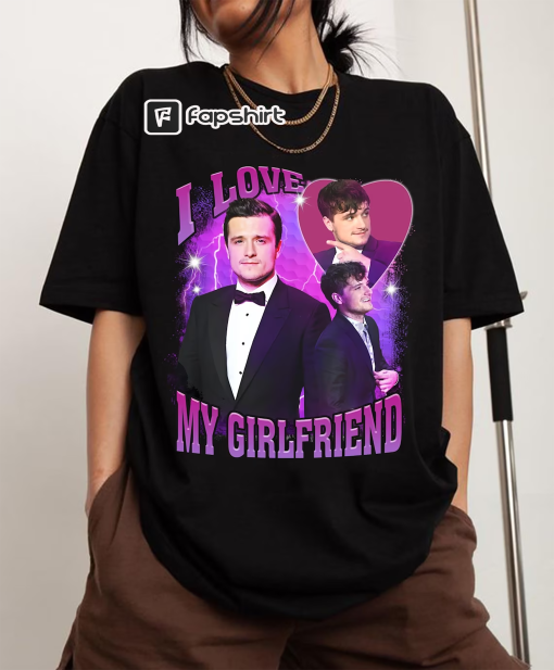 I love My Girlfriend Shirt, Josh Hutcherson Era Shirt, Peeta Mellark Shirt, Josh Hutcherson Movie Shirt, Movie Lover Shirt, Gift For Fan