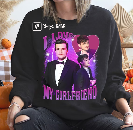 I love My Girlfriend Shirt, Josh Hutcherson Era Shirt, Peeta Mellark Shirt, Josh Hutcherson Movie Shirt, Movie Lover Shirt, Gift For Fan