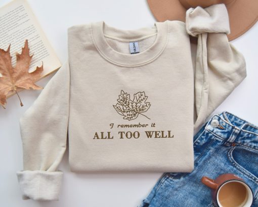 All Too Well Embroidered Sweatshirt | TS Eras inspired sweatshirt, Tour Shirt, Taylor Swiftie Gift, Aesthetic Taylor Crewneck Hoodie