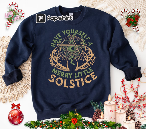 Have Yourself a Merry Little Solstice Shirt, Yule Holiday Sweatshirt, Winter Solstice Sweater, Solstice Christmas Shirt, Merry Christmas Tee