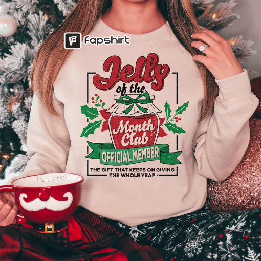 Jelly Of The Month Club Crewneck Sweatshirt, Holiday Apparel, Funny Christmas Movie Sweatshirts, Holiday Gift Ideas