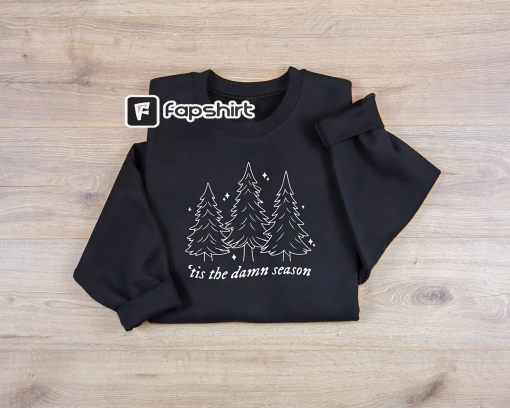 Tis The Damn Season Sweatshirt, Christmas Sweatshirt, Song Lyric Sweatshirt, Holiday Sweatshirt, Swiftmas Shirt, Christmas Gift shirt