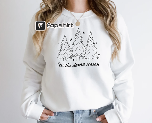 Tis The Damn Season Sweatshirt, Christmas Sweatshirt, Song Lyric Sweatshirt, Holiday Sweatshirt, Swiftmas Shirt, Christmas Gift shirt