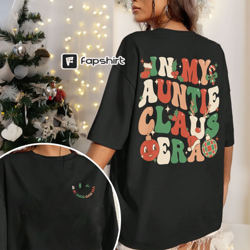 Auntie Claus Sweatshirts, Christmas Gift For Aunt, Christmas Aunt Sweatshirt, Xmas Sweaters For Aunt, Auntie Gifts, In My Auntie Claus Era