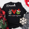 Pink Bougie Grinch Shirt, Grinchy and Bougie Christmas Shirt, Just A Girl Who Loves Grinch Shirt, Pink Grinchmas Shirt, Xmas Grinchy Shirt