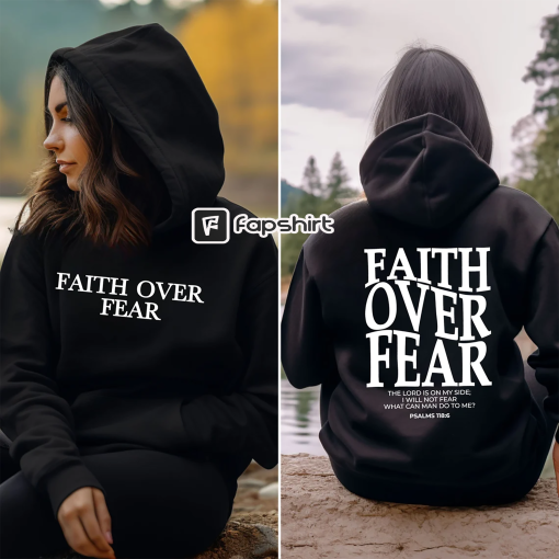 Faith Over Fear Sweatshirt, Christian Sweatshirt, Faith Over Fear Christian Hoodie, Trendy jumper Bible Verse Sweater