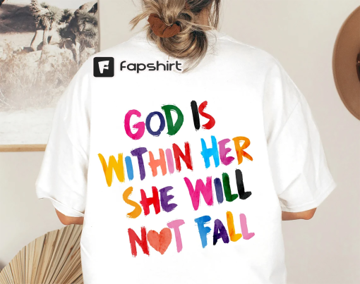 Christian Sweatshirt,God Is Within Her She Will Not Fall Sweat,Christian Bible Verse Sweatshirt,Easter Religious Tshirt,Bible Verse Hoodie