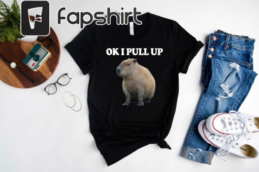 Capybara Tshirt,Ok I Pull Up Capybara Funny Meme Shirt,Animal Lover Gift Sweats/Tank Tops,Capybara Gift Shirt For Men & Women Birthday Gift