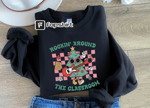 Rockin’ Around Classroom Teacher Christmas Shirt, Teacher Shirt, Xmas Teacher Shirt, Teacher Sweatshirt, Teacher Santa, Teacher Gift,