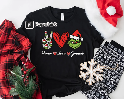 Peace Love Grinch Shirt,Funny Grinch Christmas Shirt,Grinch Gifts,Christmas Party Tee,Grinch Christmas Holiday Shirt,Christmas Movie Shirt