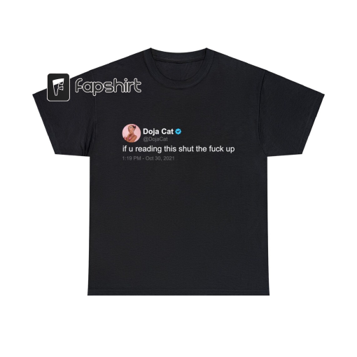 Doja Cat ‘If u reading this’ T Shirt, twitter quote, Black