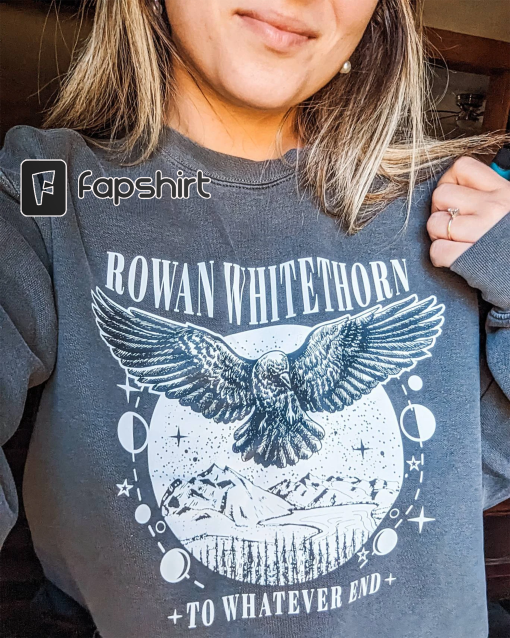 Comfort Colors® Original Design, Rowan Whitethorn Sweatshit, Throne of Glass Sweatshirt, SJM merch, To Whatever End, Rowan Unisex Sweater