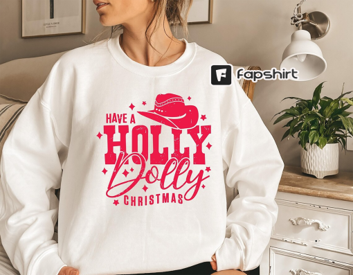 Have A Holly Dolly Christmas Hoodie, Festive Christmas Sweatshirt, Vintage Christmas Hoodie, Retro Christmas Sweat, Country Christmas Sweat