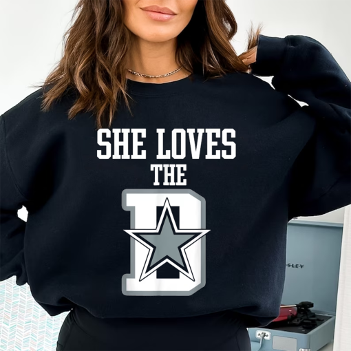 She Loves The D T-shirt Sweatshirt, Dallas T-Shirt, Dallas T-Shirt, Dallas Fan Sweatshirt, Dallas Football Tee, Comfort Colors Dallas Shirt