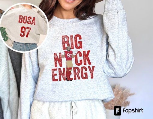 Nick Bosa sweatshirt, Big Nick Energy crewneck, Bosa 97 SF football, San Francisco Unisex