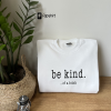 Be Kind Of A Bitch Hoodie, Funny Sarcastic Sweatshirt, Statement Hoodie, Funny Saying Crewneck Sweatshirt, Girlfriend Gifts, Humorous Hoodie