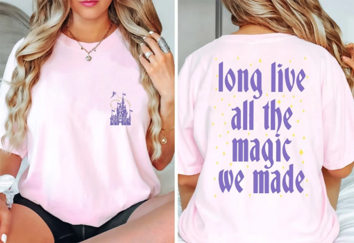 Comfort Colors® Long Live All The Magic We Made Shirt, All The Magic Tee, The 1971 Castle, Magic Kingdom, Disney Castle Shirt, Tinker Bell