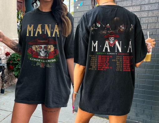 MANÁ: México Lindo y Querido Tour 2 Sides Shirt, MANÁ Tour Tshirt, MANÁ Concert Sweatshirt, Hoodie, Merchs, Gift For Fans