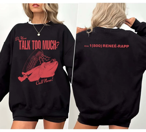 Do You Talk Too Much Re.N.E.E R.A.P.P Double Side Sweatshirt, Bootleg Shirt, Gift For Ren.E…É R.A.P.P Fans, Mean Girls Movie