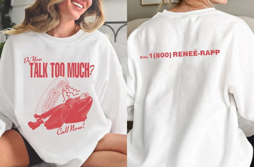 Do You Talk Too Much Re.N.E.E R.A.P.P Double Side Sweatshirt, Bootleg Shirt, Gift For Ren.E…É R.A.P.P Fans, Mean Girls Movie