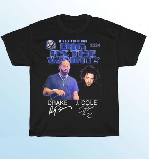 It’s All A Blur Tour 2024 Drake And J. Cole Shirt, Drake J Cole Big As The What Tour 2024 Shirt, Rap Music Tour, J Cole Concert Shirt