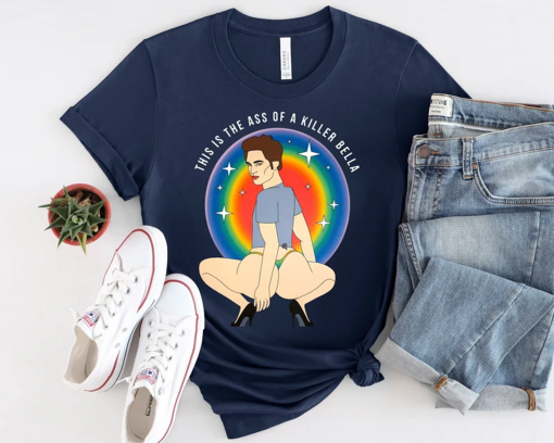 This Is The Ass Of A Killer Bella Funny LGBTQ Support Pride T-Shirt, LGBT Shirt Gift, LGBT Shirt Funny