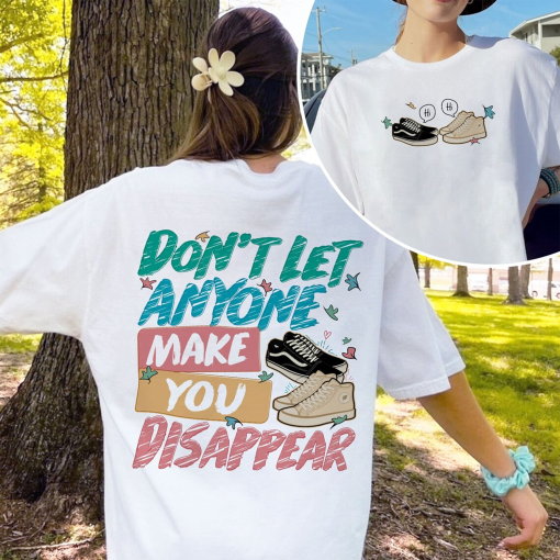 Don’t Let Anyone Make You Disappear Shirt, Trendy LGBT Shirt, Leaves Shirt Season 2, Trendy Movie Sweatshirt