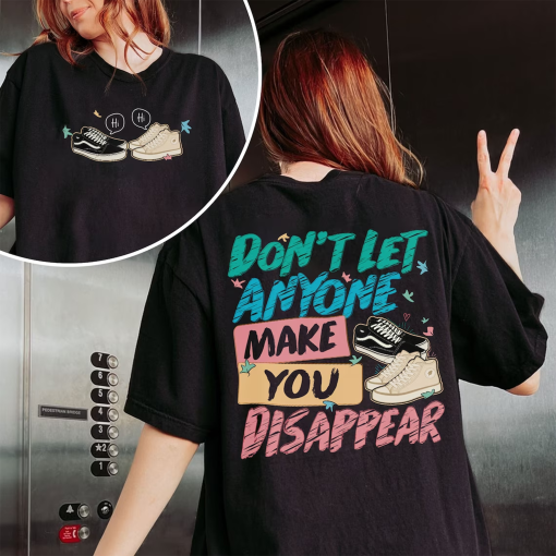 Don’t Let Anyone Make You Disappear Shirt, Trendy LGBT Shirt, Leaves Shirt Season 2, Trendy Movie Sweatshirt