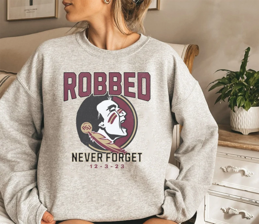 FSU Florida Seminoles ROBBED Fan Shirt-Sweatshirts-Hoodie, Undefeated season, Orange Bowl, ACC Champs 2023.