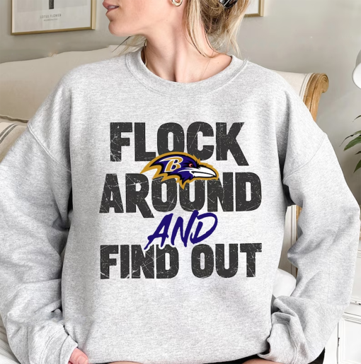 Ravens Flock Around And Find Out Sweatshirt, Ravens Flock Around And Find Out Hoodie, T-shirt, Ravens Flock Around And Find Out Crewneck