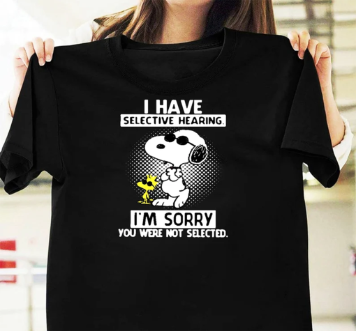 Snoopy and Woodstock I Have Selective Hearing, Unisex Shirt Ft lissivicious