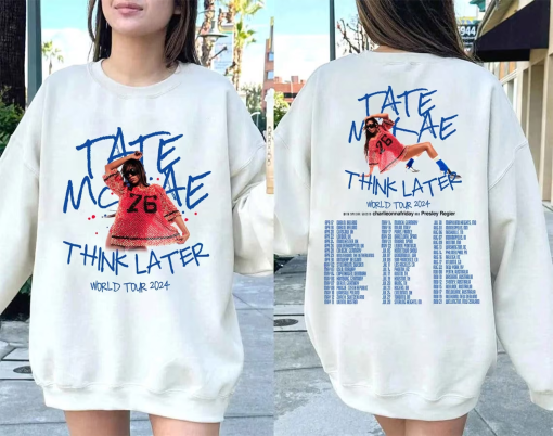 Tate Mcrae The Think Later World Tour 2024 Tour Shirt, Tate Mcrae Fan Shirt, Tate Mcrae 2024 Concert Shirt, Gift For Fan