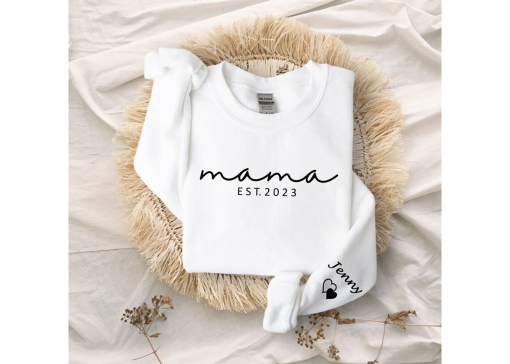 Mama EST 2023 Sweatshirt,Mama 2024 Shirt,Custom Mama Shirt with kid name on sleeve,Mother’s Day Gift Sweatshirt,Gift for Mom,New Mom Sweater