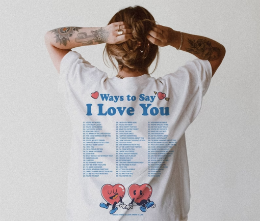 Ways To Say I Love You Tee, Love Tee, Comfort Colors Tee, Valentine’s Tee, You are Loved, Unisex Tee, Comfort Colors T-shirt, Oversized Tee