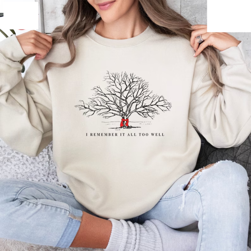 I Remember It All Too Well Sweatshirt, All Too Well Lyric Hoodie, All Too Well Tree With Red Scarf, ATW Lyrics, Taylor Shirt