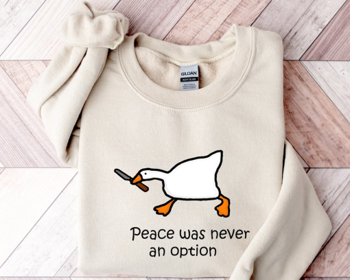 Peace Was Never An Option Sweatshirt, Murder Duck Sweatshirt, Funny Duck Hoodie, Funny Goose Sweater, Preppy Clothes Shirt, Goose Sweatshirt