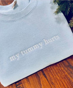 My Tummy Hurts Embroidered Sweatshirt – Embroidered…