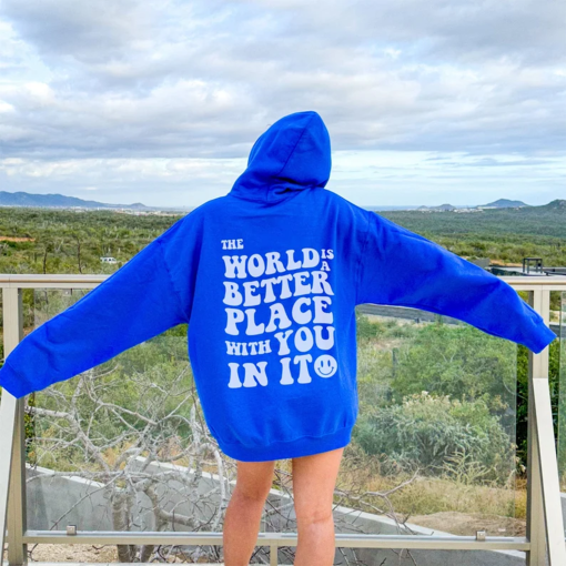 The World is a Better Place with You In It Mental Health Sweatshirt, Mental Health Hoodie, Oversized Hoodie, Aesthetic Hoodie, Trendy Hoodie