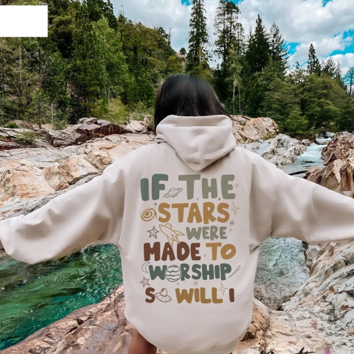 If The Stars Were Made To Worship Hoodie, Women’s Religious Shirt, Bible Verse Hoodie, VSCO Hoodie, Faith Shirt, Christian Gift