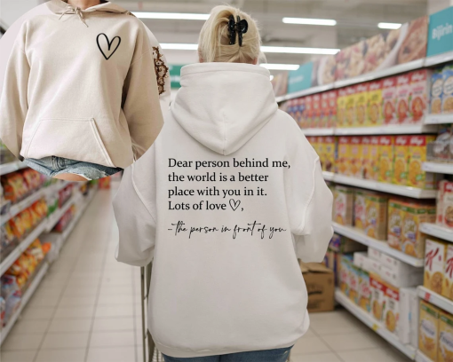 Dear Person Behind Me Hoodie, Positive Hoodie,Aesthetic Sweatshirt,Person Behind Me Sweatshirt, Aesthetic Be Kind Sweatshirt, Mental Health