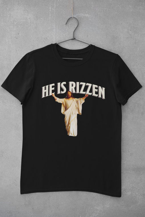 He is Rizzen Meme T-shirt | meme y2k, funny shirt, gag tee