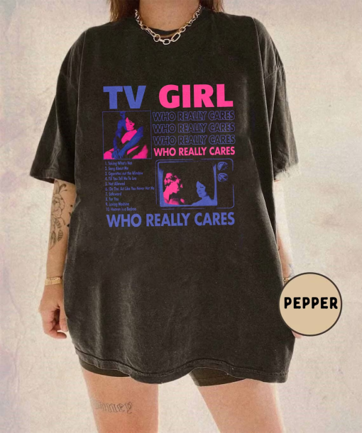 TV Girl Sweatshirt, French Exit Who Really Cares Aestheticadelica Shirt, Cults Shirt, Salvia Palth Shirt Current Joys Hoodie