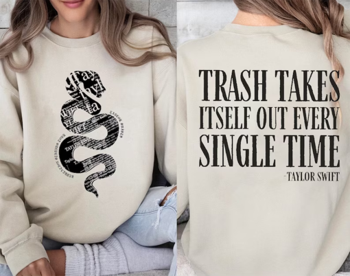 Double Side Trash Takes Itself Out Every Single Time Sweatshirt, Reputation Taylor’s Version Sweatshirt, Funny Taylor Quotes Sweatshirt