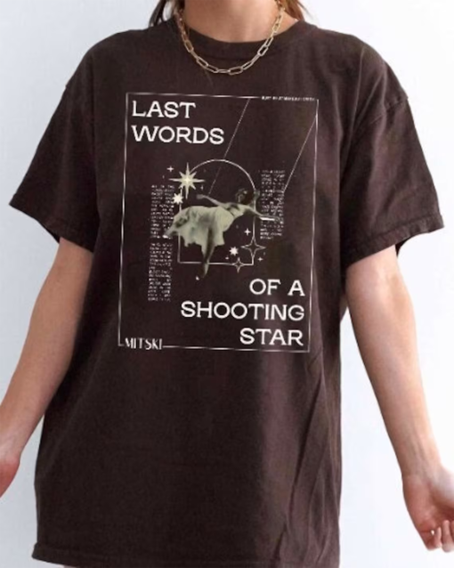 Last Words Of A Shoting Star T-Shirt, Album Mitsky Shirt, 2023 Tour Sweatshirt, Gift For Fan, Love Rock Hoodie, Mitsky Mystery Shirt