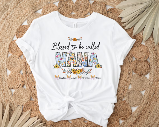 Blessed To Be Called Nana Shirt, Custom Nana Shirt, Personalized Nana T-shirt, Mothers Day T-Shirt, Nana Shirt, Nana T-shirt, Custom Names